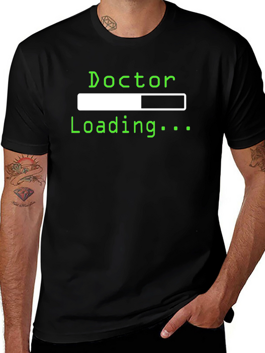Doctor Loading Funny Graphic Tee