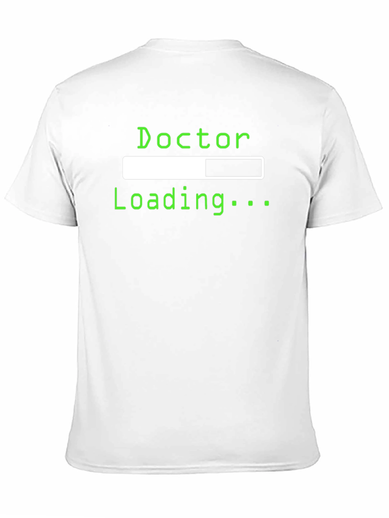 Doctor Loading Funny Graphic Tee