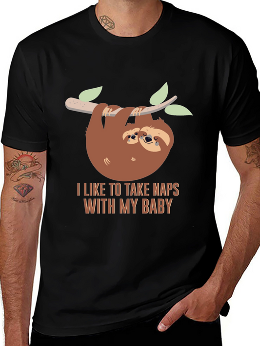 Nap Time Sloth T-Shirt - I Like to Take Naps With My Baby