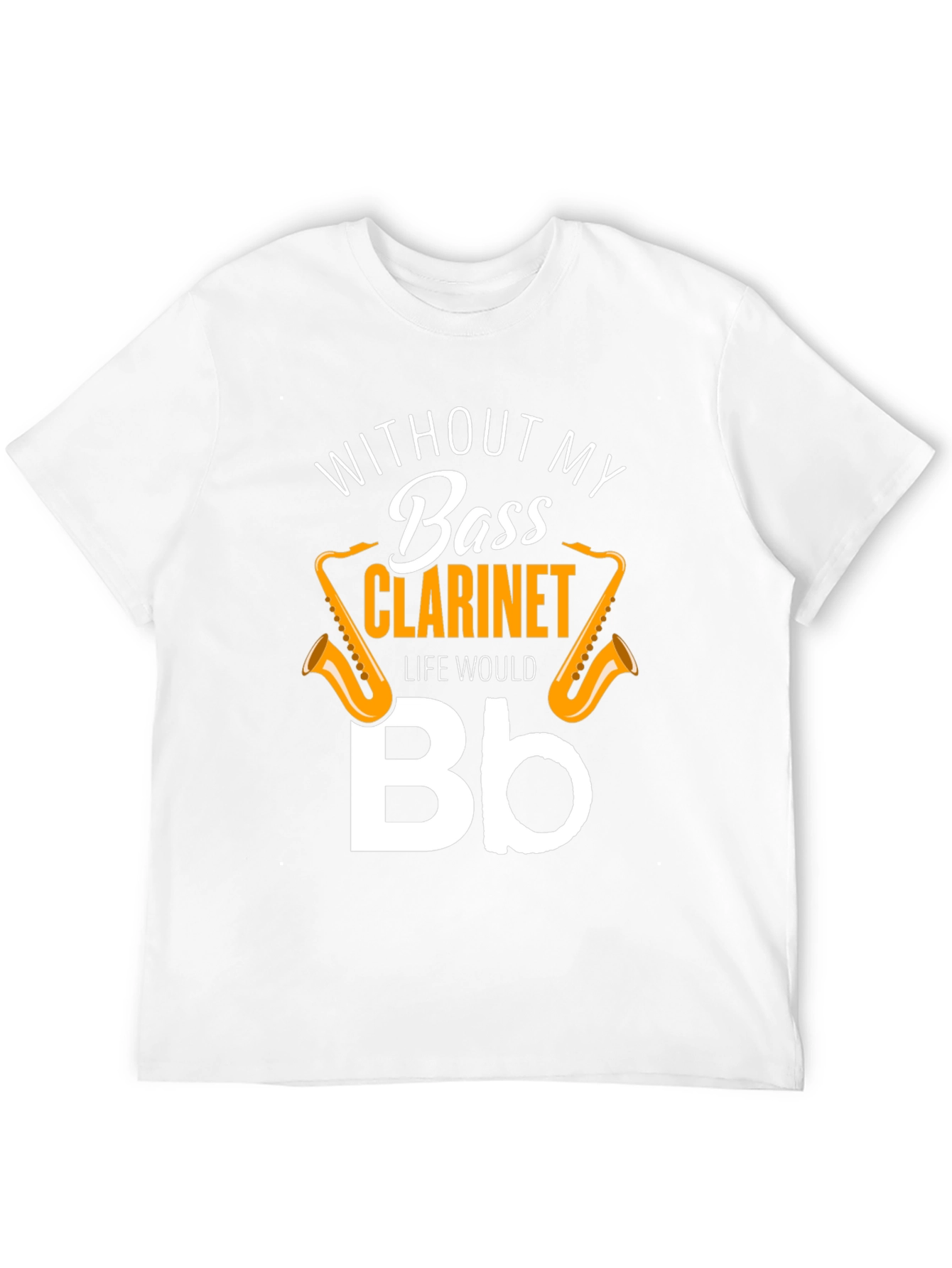 Bass Clarinet T-Shirt - Musical Instrument Humor