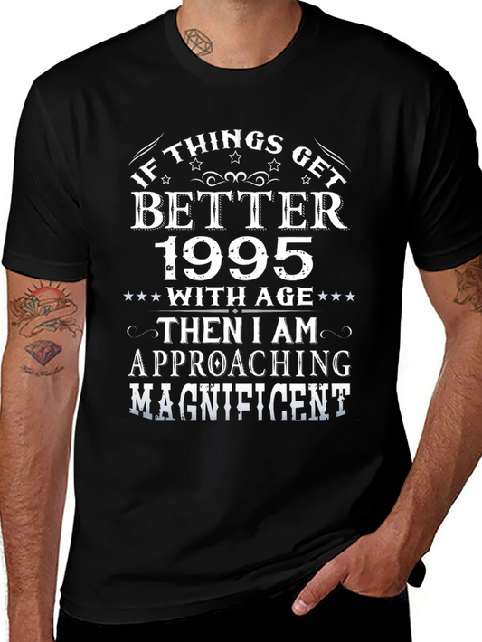 Vintage 1995 Birthday T-Shirt - If Things Get Better With Age