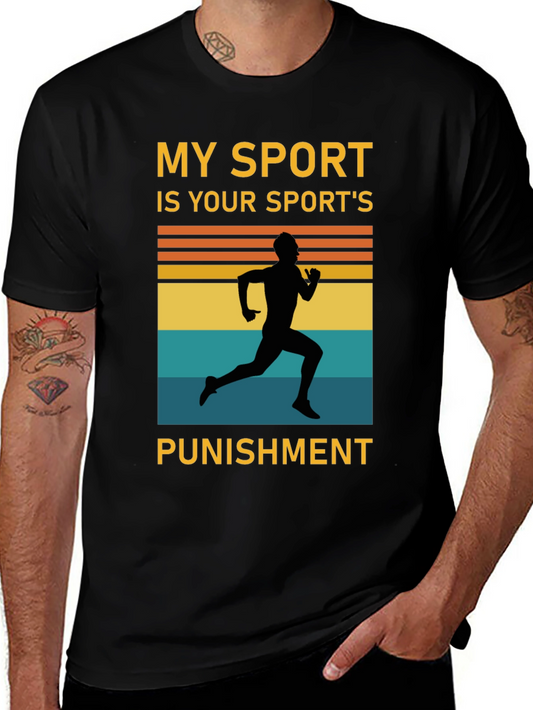 My Sport Is Your Sports Punishment T-Shirt
