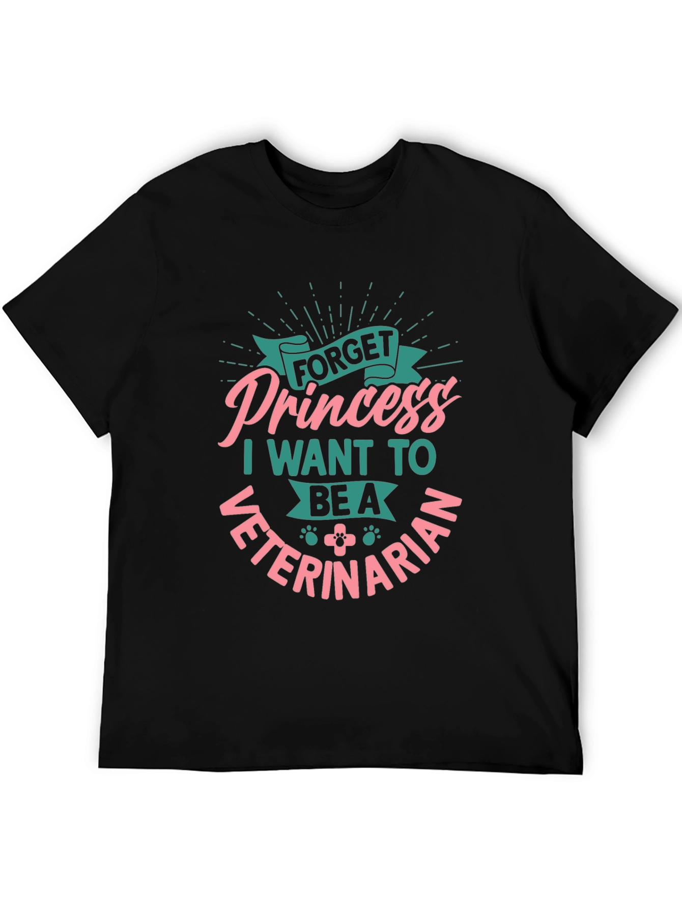 Forget Princess Veterinarian T-Shirt