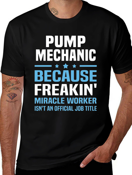 Pump Mechanic Freakin Miracle Worker Graphic Tee