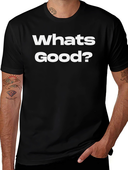 Whats Good? Black Graphic Tee