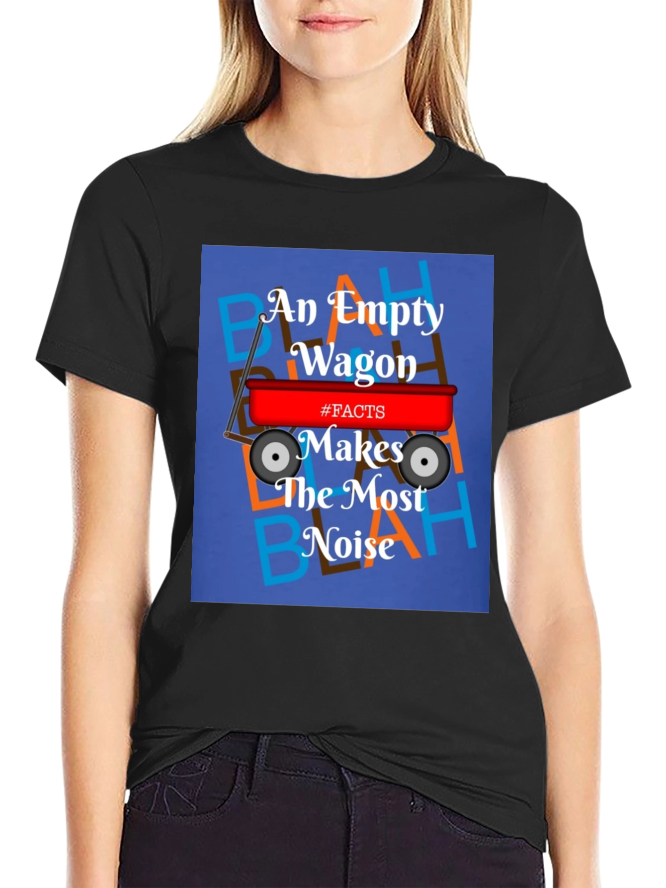 An Empty Wagon Makes the Most Noise T-Shirt