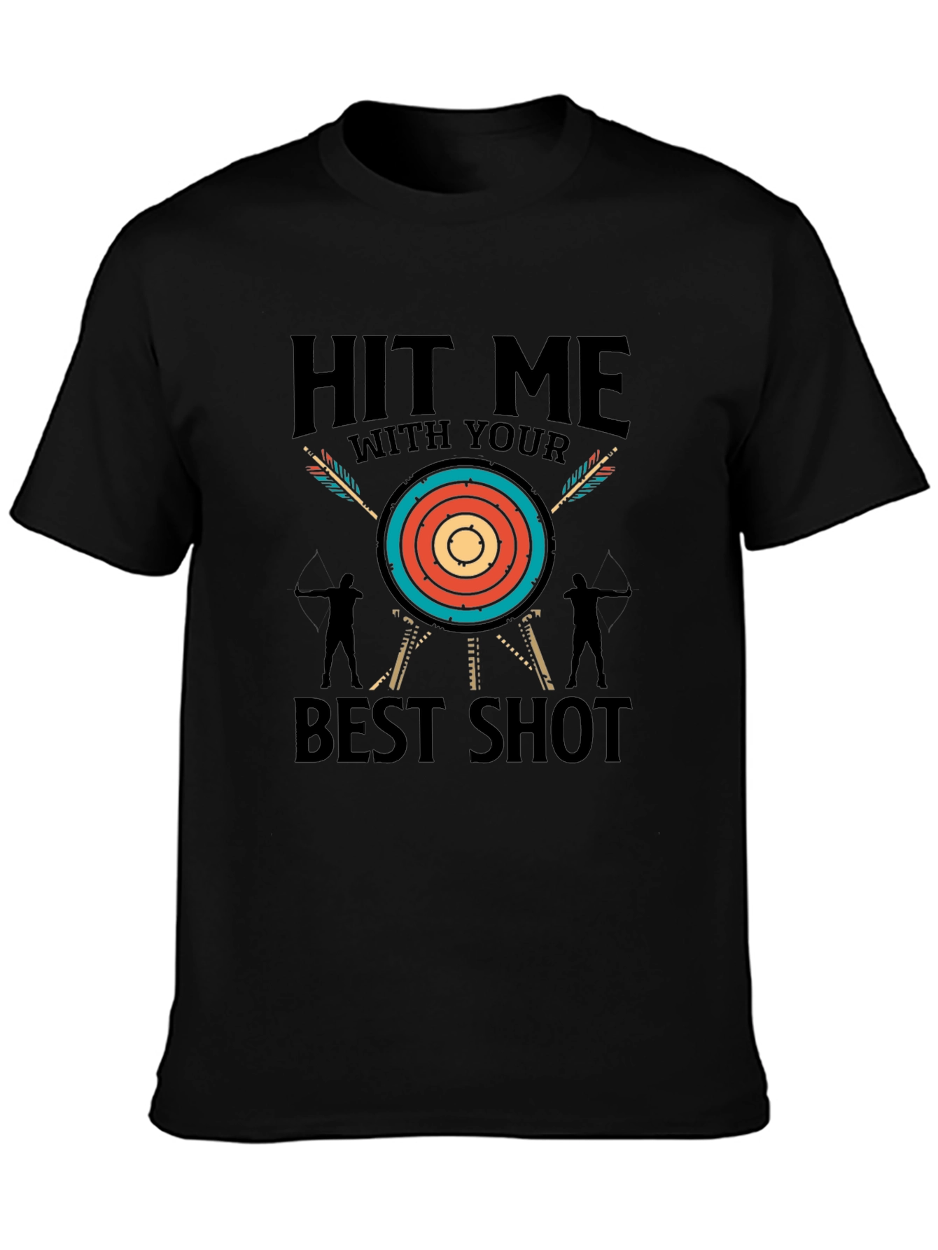 Hit Me With Your Best Shot Archery T-Shirt