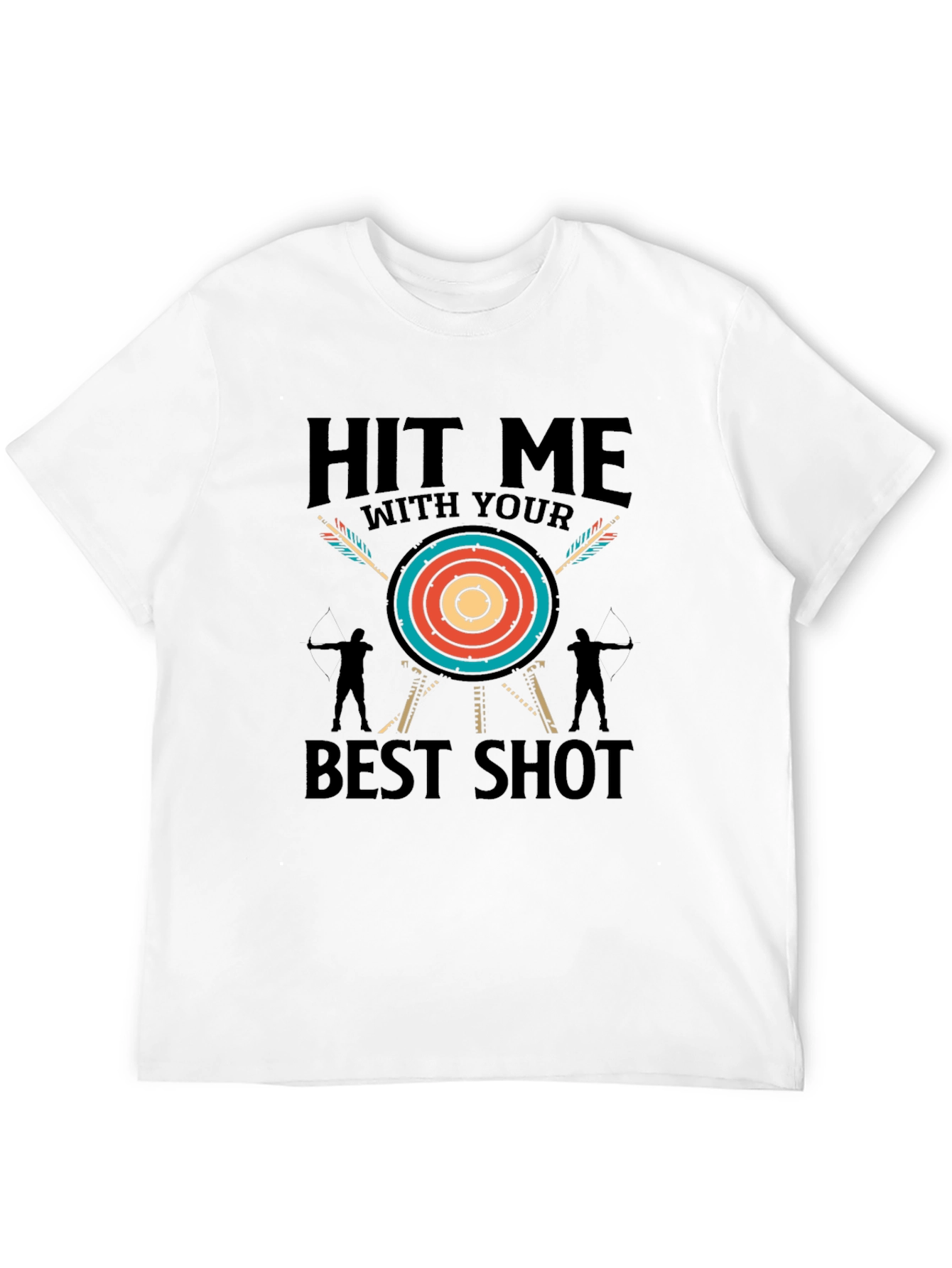 Hit Me With Your Best Shot Archery T-Shirt