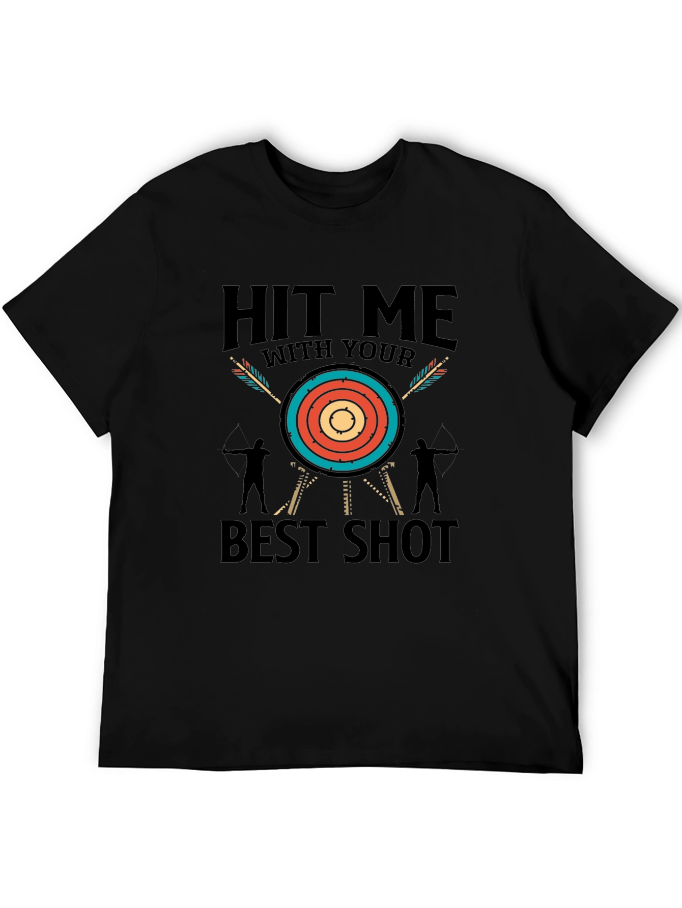 Hit Me With Your Best Shot Archery T-Shirt