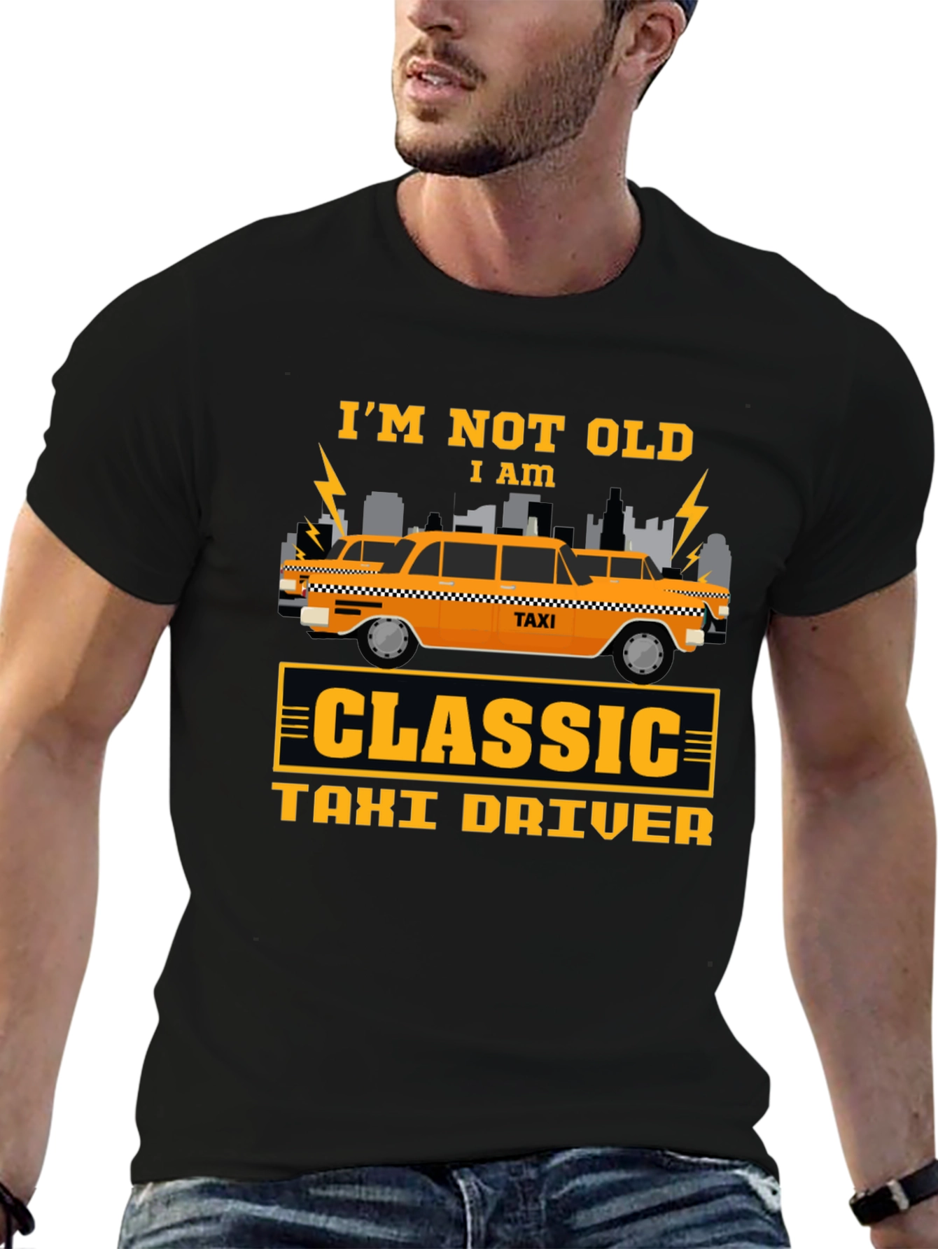 Classic Taxi Driver T-Shirt - Im Not Old