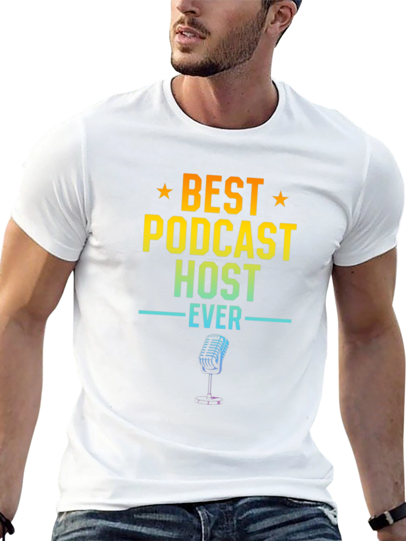 Best Podcast Host Ever Graphic T-Shirt