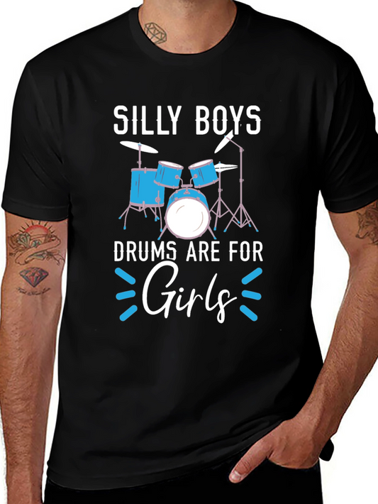 Silly Boys Drums Are For Girls Tee