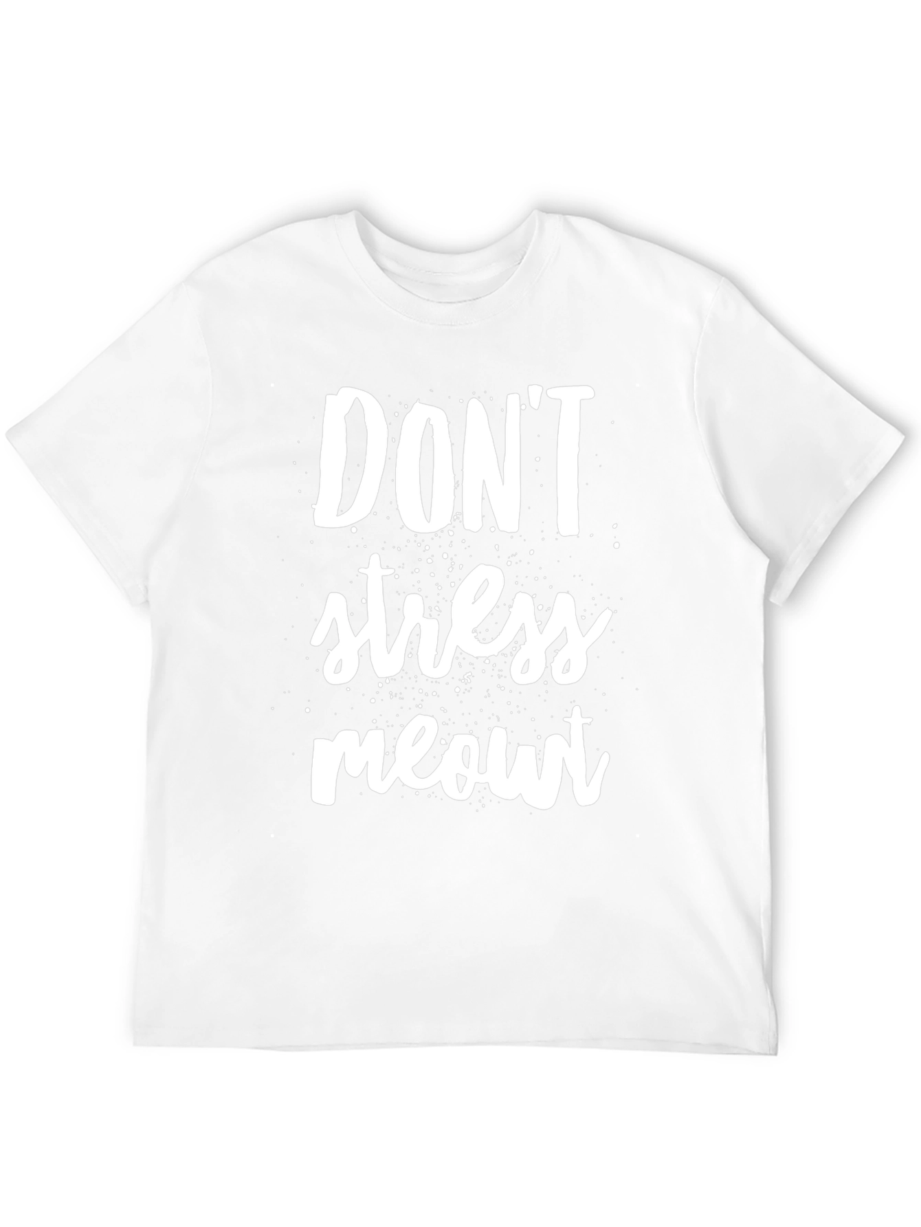 Dont Stress Meowt T-Shirt