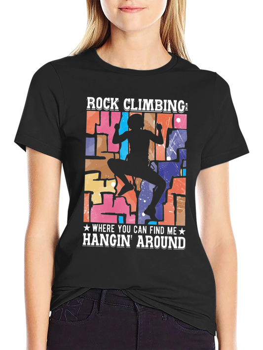 Rock Climbing Hangin Around T-Shirt