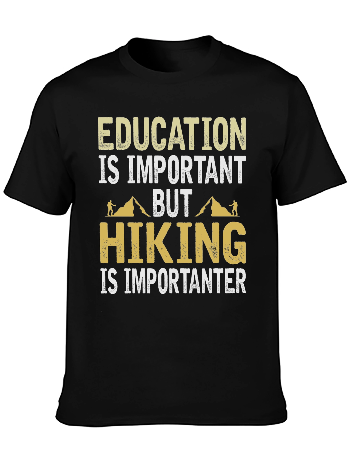 Hiking is Importanter T-Shirt