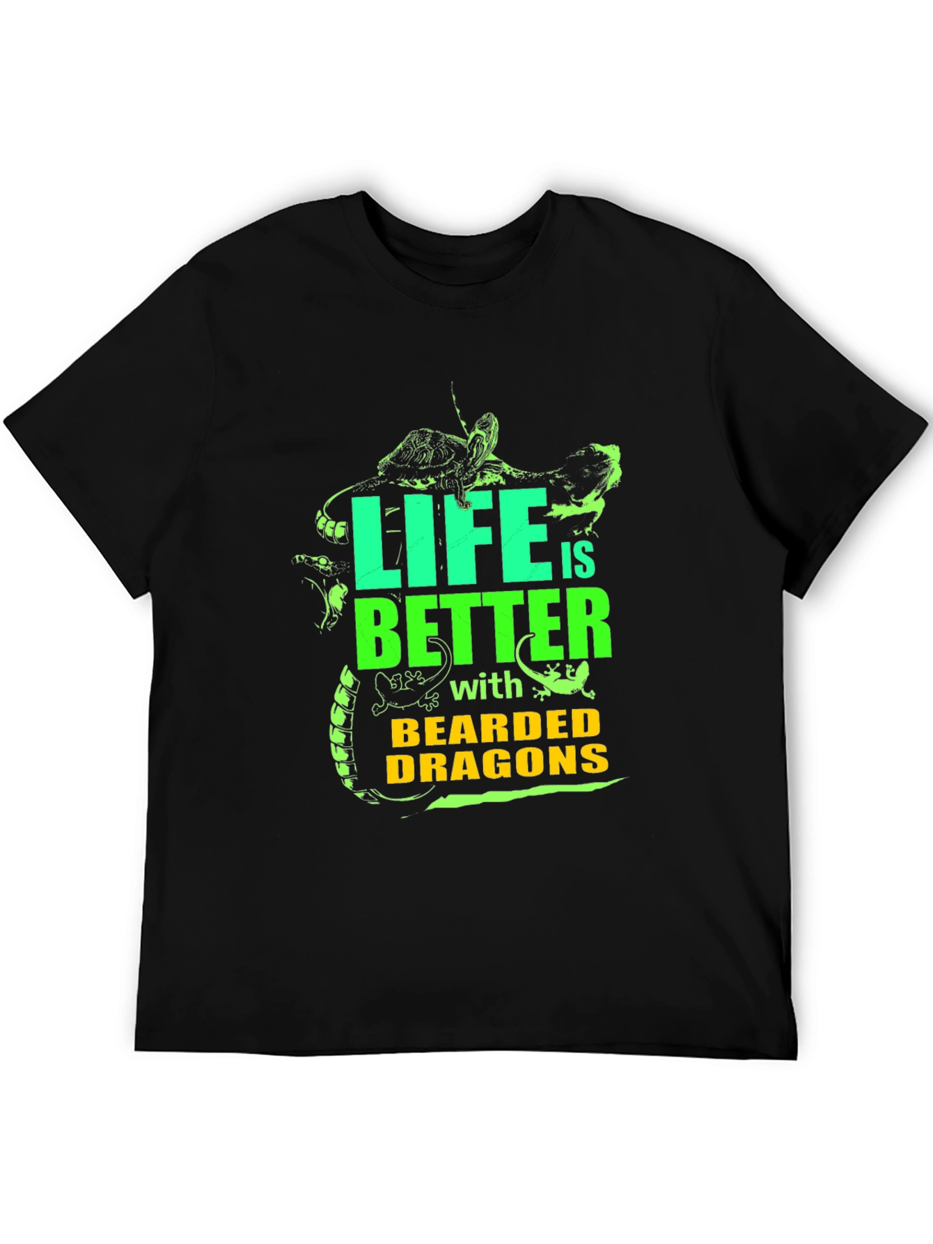 Life is Better with Bearded Dragons Graphic Tee