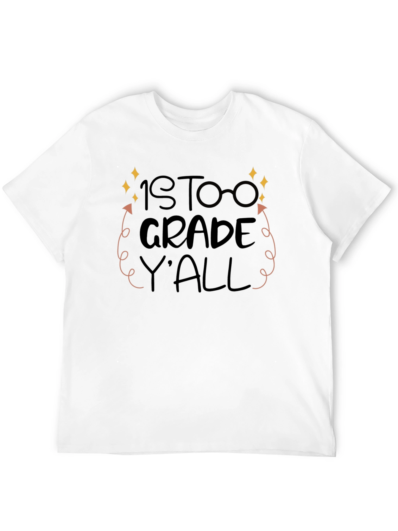 1st Grade Yall T-Shirt