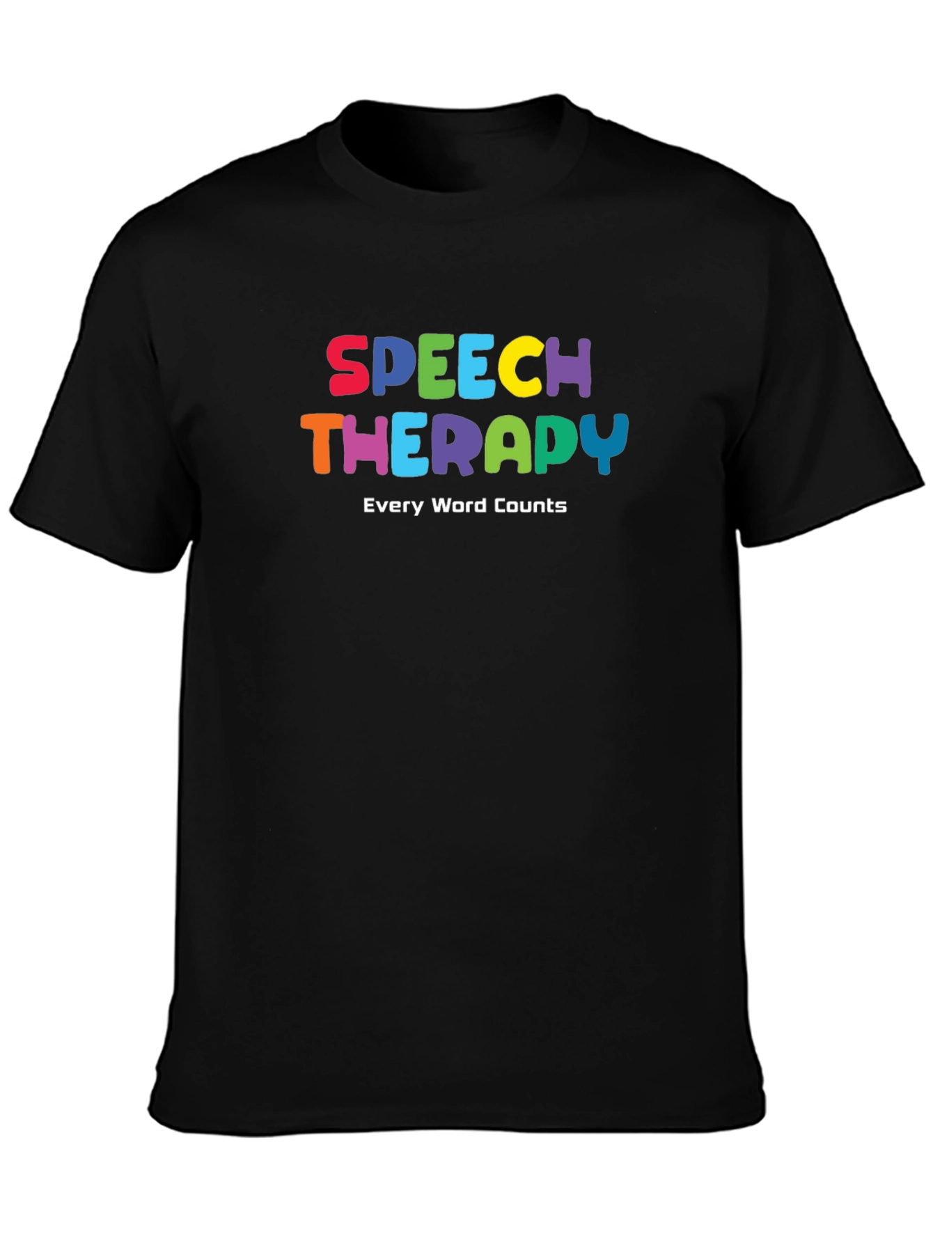 Speech Therapy T-Shirt: Every Word Counts