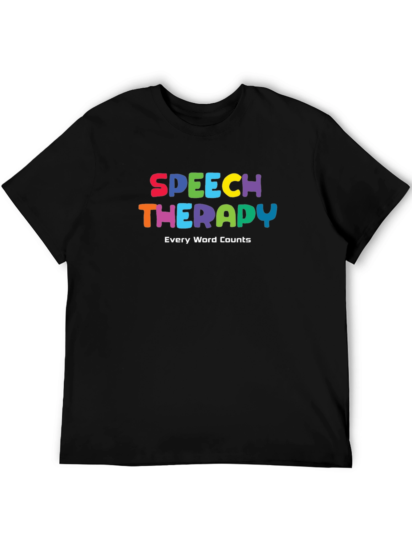 Speech Therapy T-Shirt: Every Word Counts