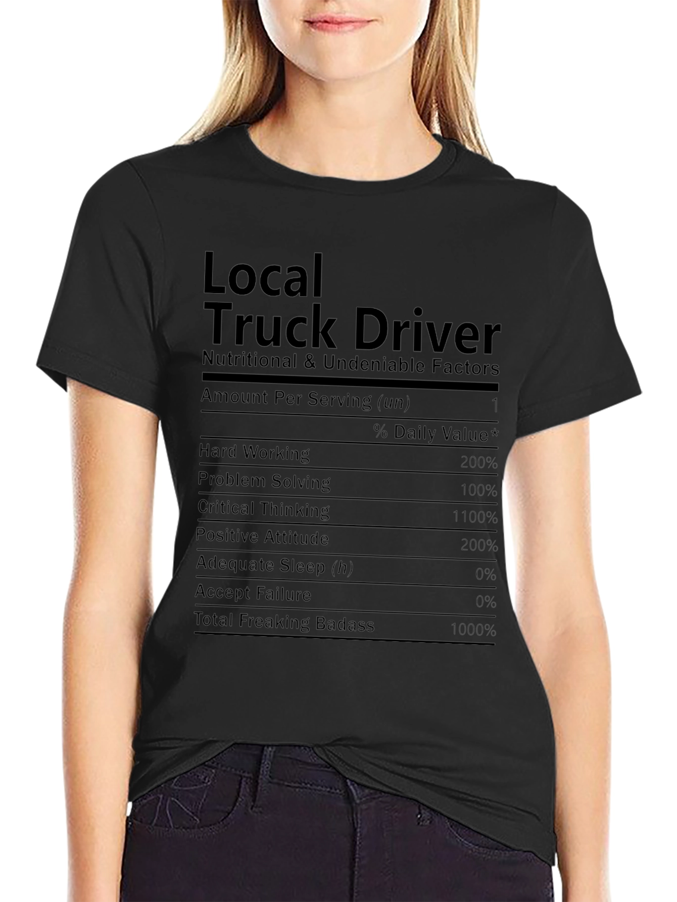 Local Truck Driver T-Shirt: Nutritional Facts Funny Tee