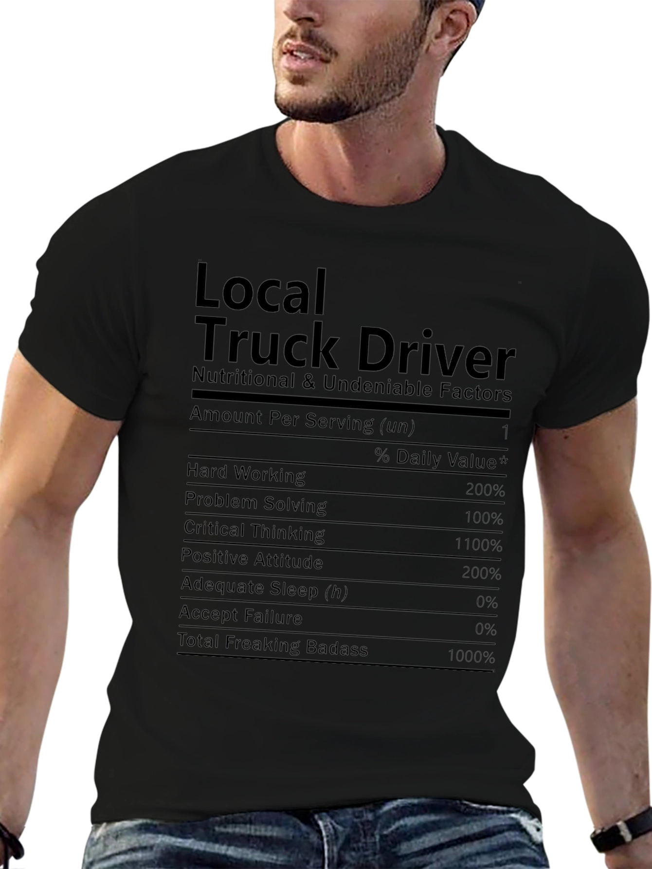 Local Truck Driver T-Shirt: Nutritional Facts Funny Tee