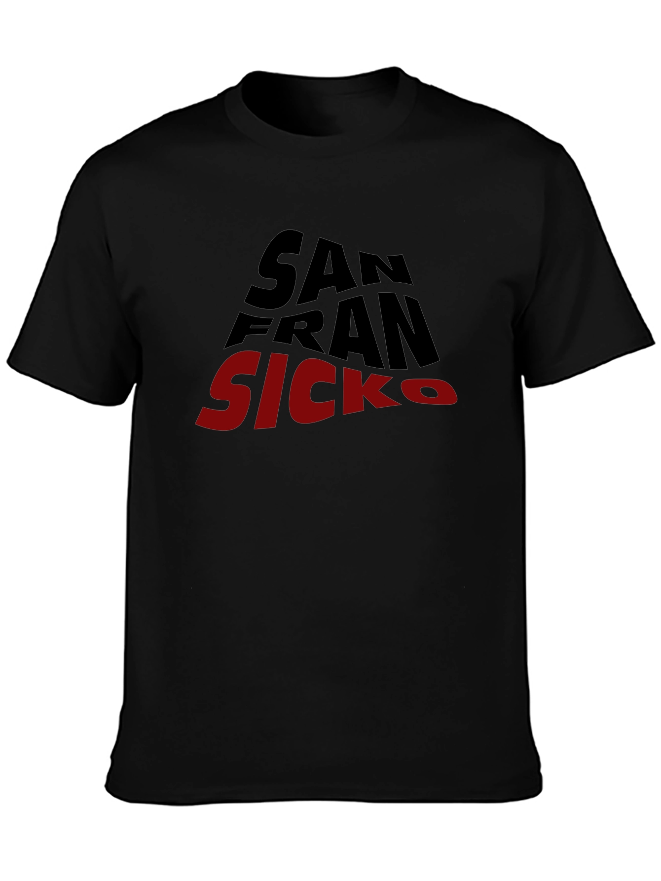 San Fran Sicko Black T-Shirt