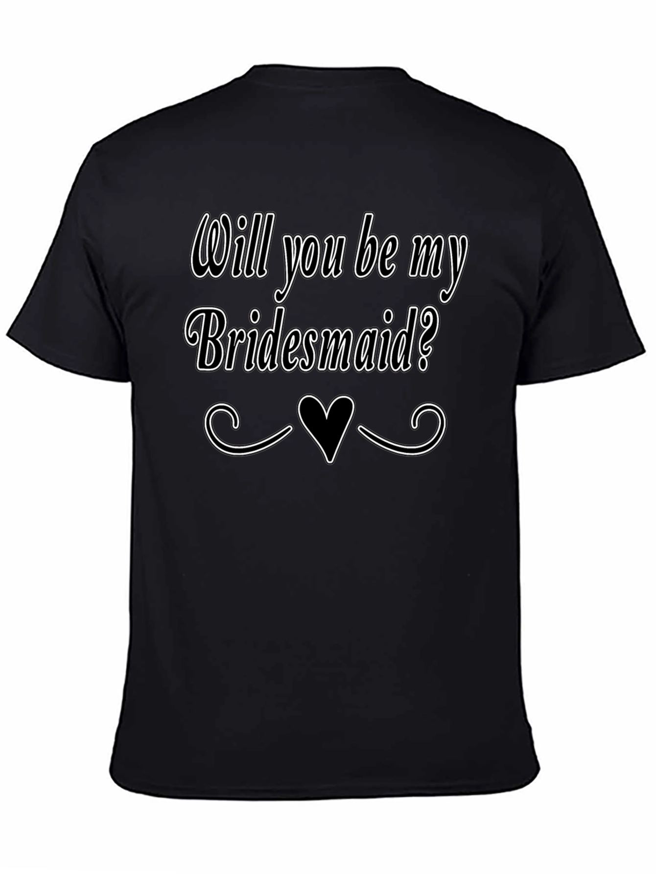 Will You Be My Bridesmaid T-Shirt