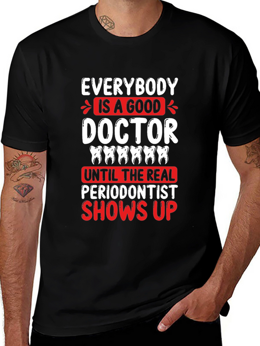 Funny Periodontist T-Shirt - Dentist Gift