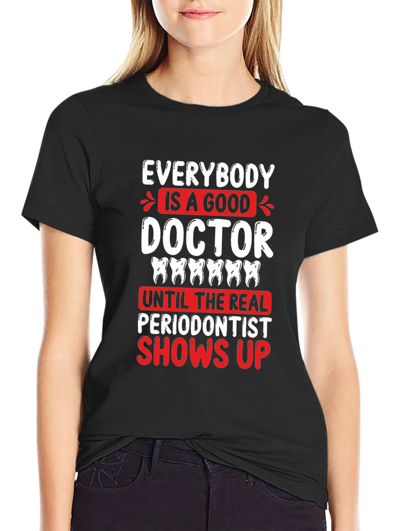 Funny Periodontist T-Shirt - Dentist Gift
