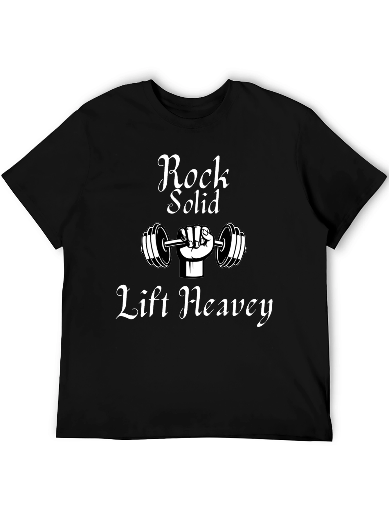 Rock Solid Lift Heavy T-Shirt - Gym Motivation Tee