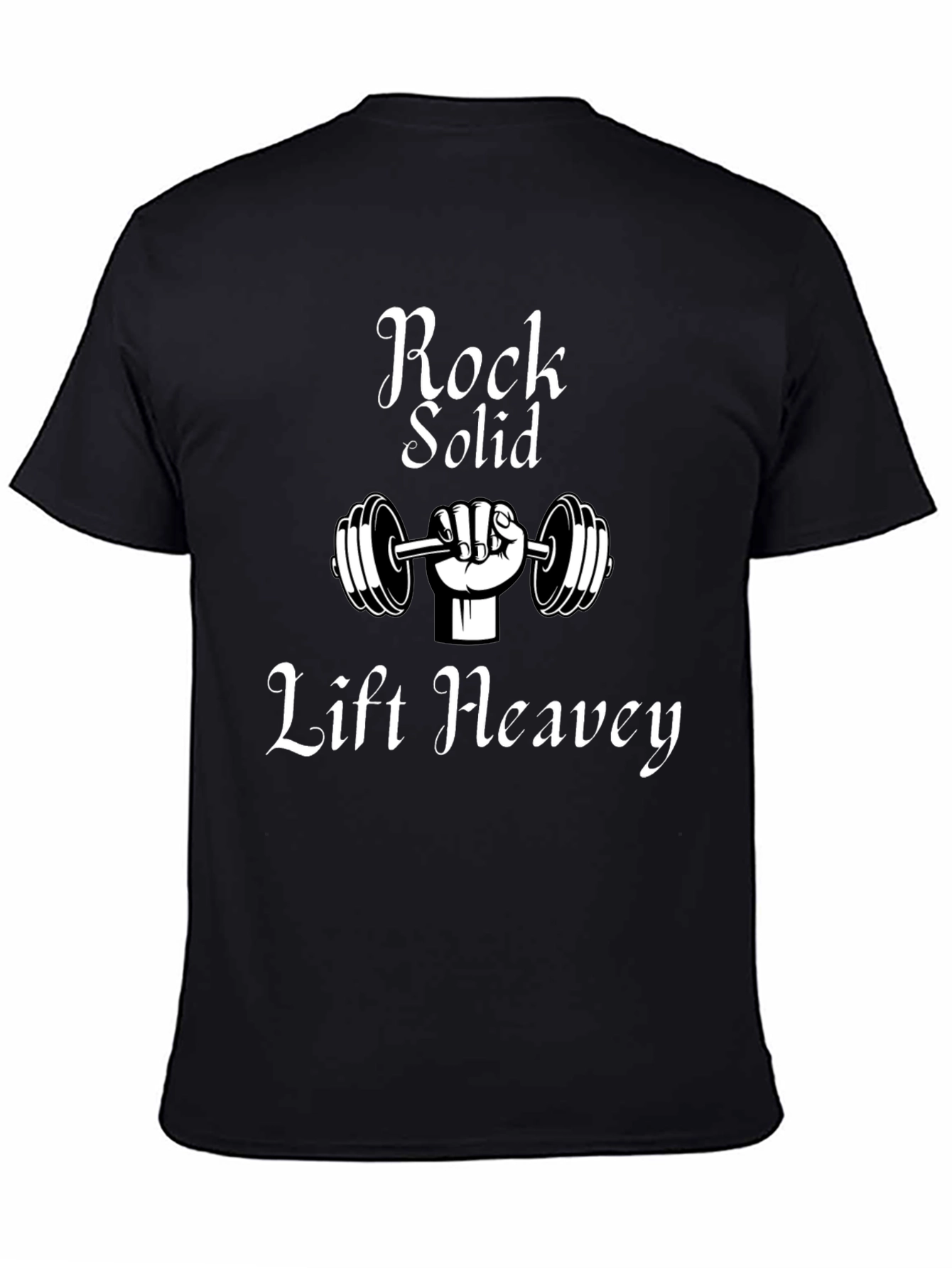 Rock Solid Lift Heavy T-Shirt - Gym Motivation Tee