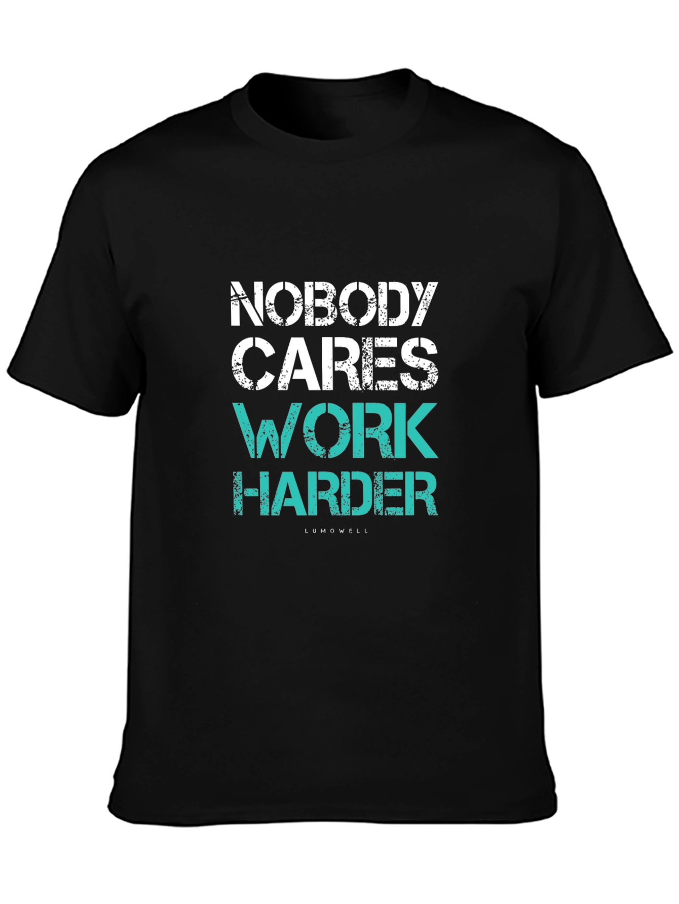 Nobody Cares Work Harder Black T-Shirt