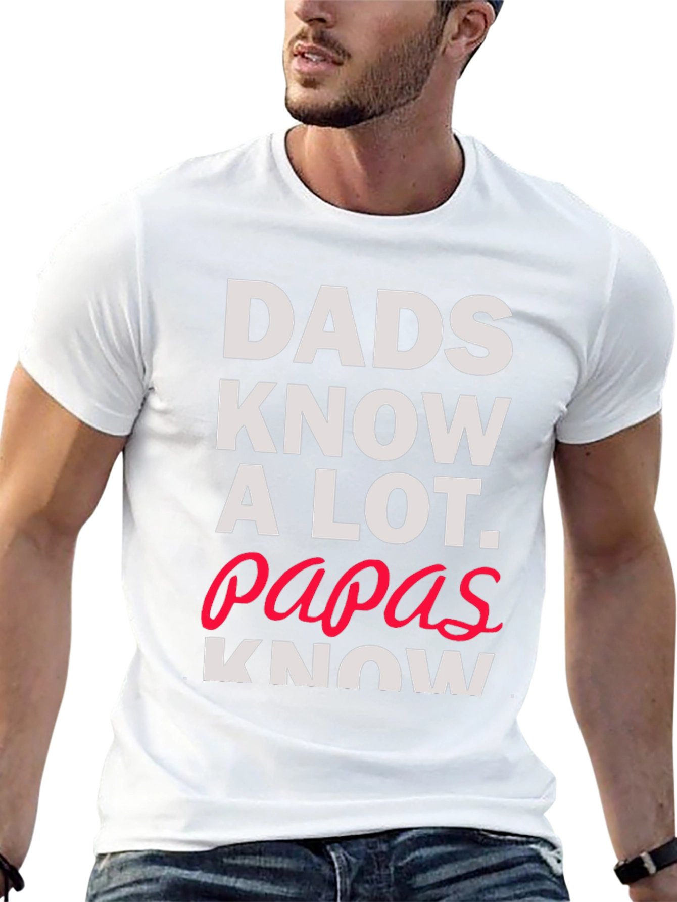 Dads Know A Lot T-Shirt