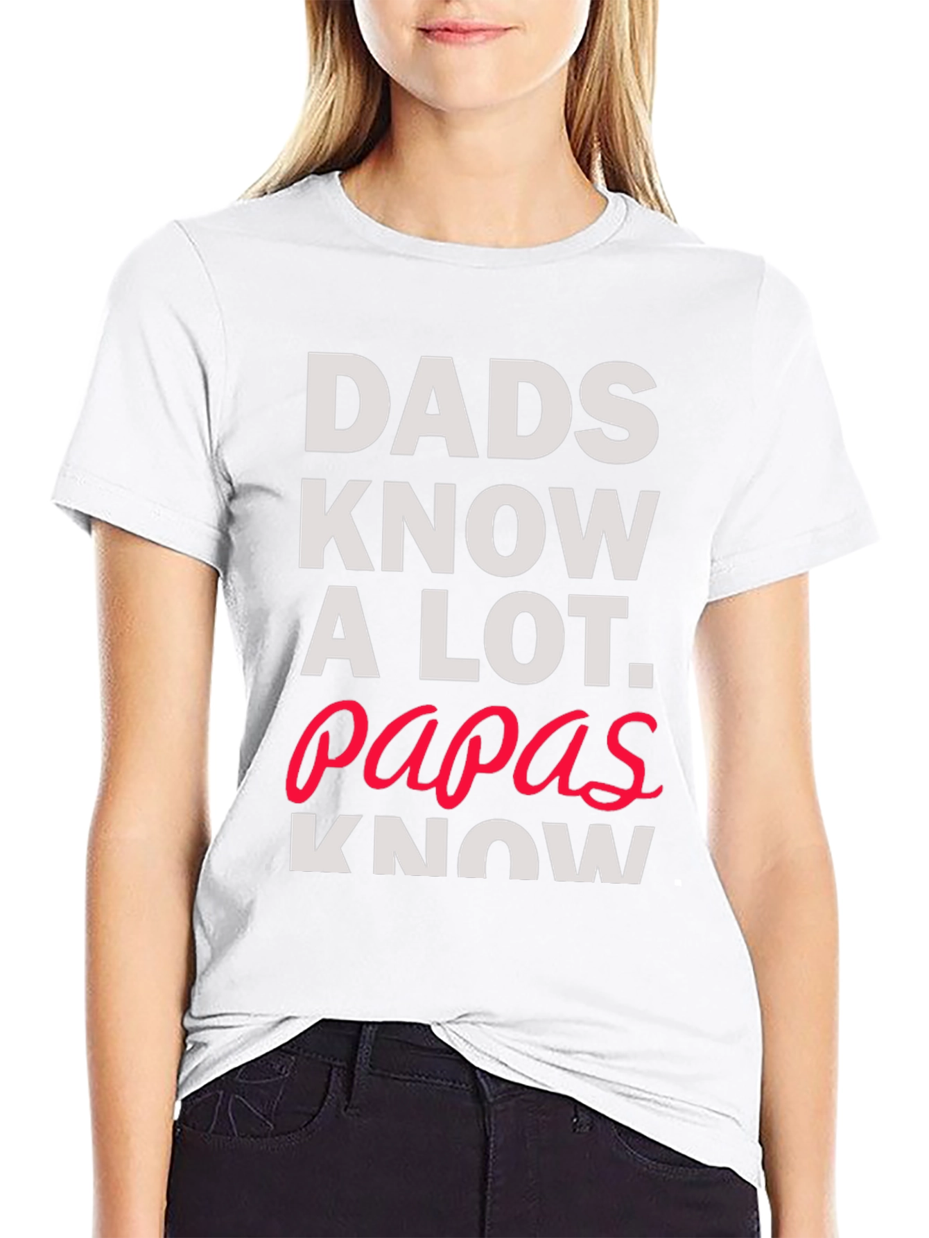 Dads Know A Lot T-Shirt