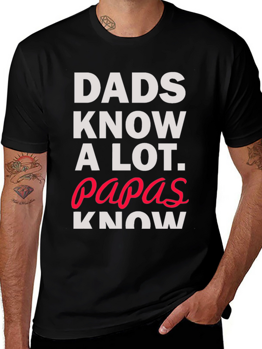Dads Know A Lot T-Shirt