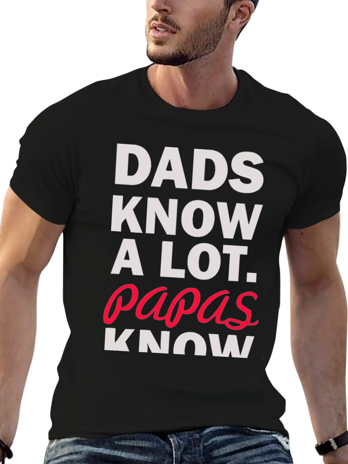 Dads Know A Lot T-Shirt