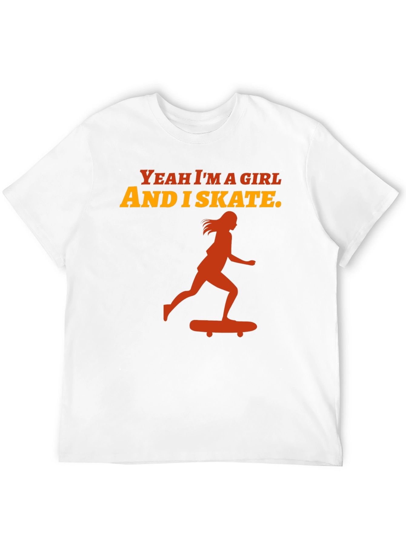 Yeah Im a Girl and I Skate T-Shirt
