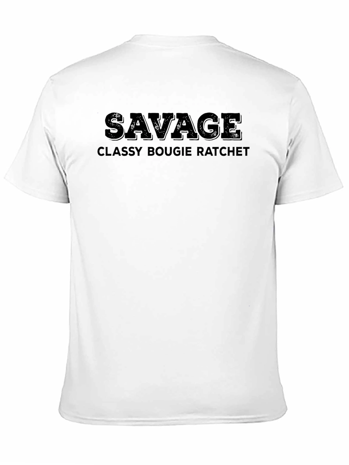 Savage Graphic T-Shirt - Classy Bougie Ratchet