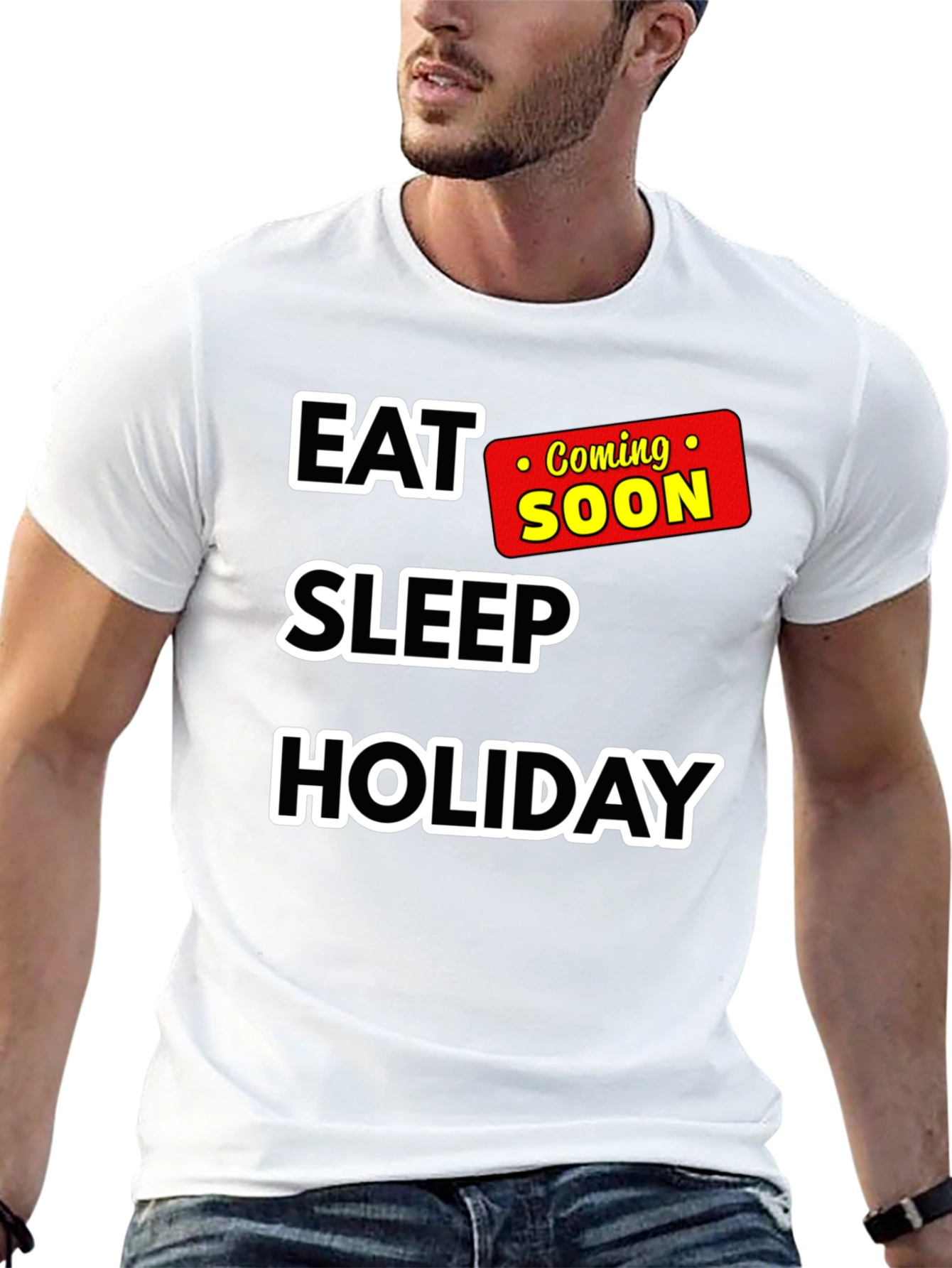 Eat Sleep Holiday Coming Soon T-Shirt