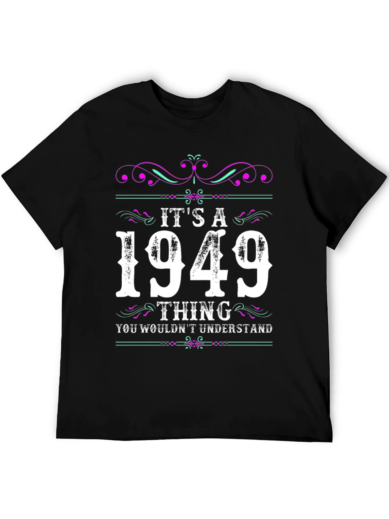 Its A 1949 Thing T-Shirt
