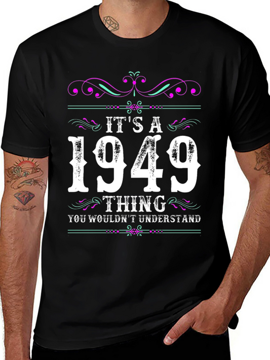 Its A 1949 Thing T-Shirt