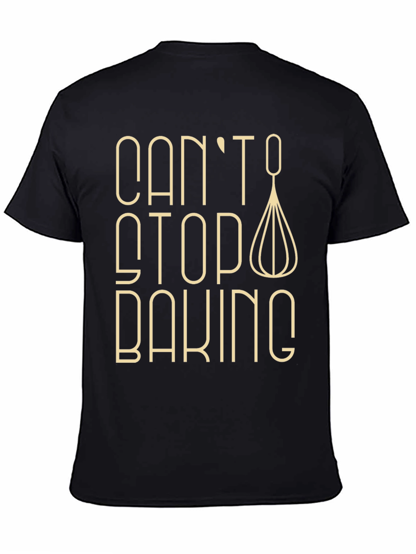 Cant Stop Baking T-Shirt - Whisk Design