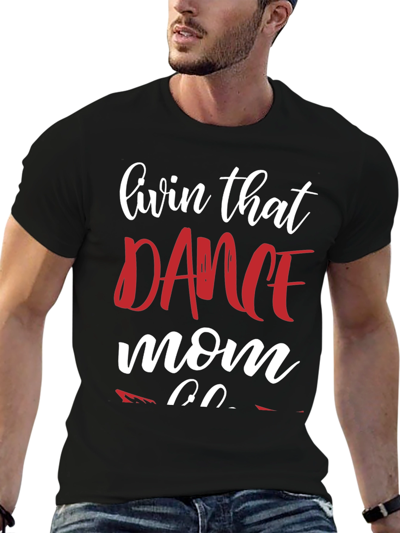 Dance Mom T-Shirt - Livin That Dance Mom Life