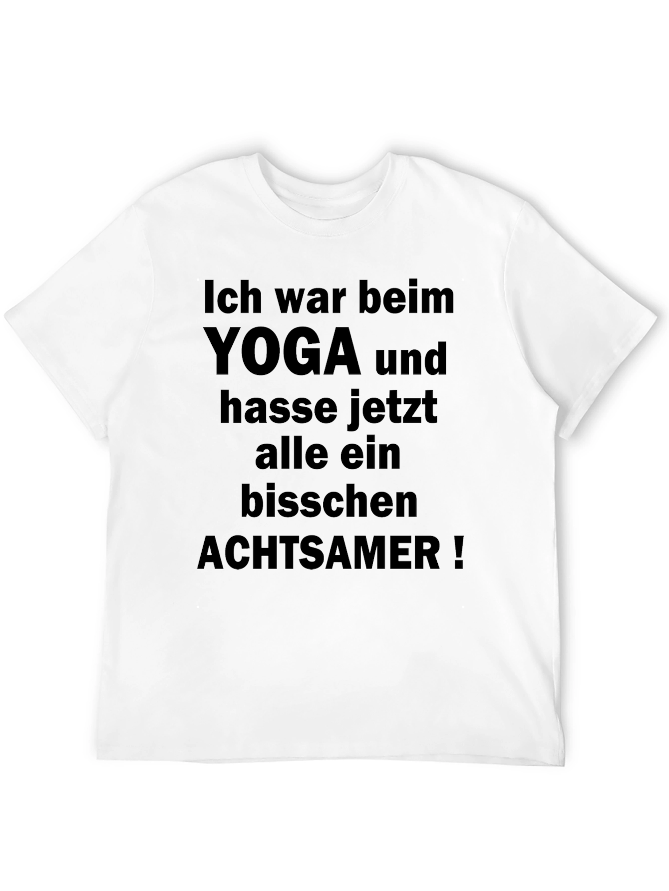 Yoga Humor T-Shirt - Ich war beim Yoga