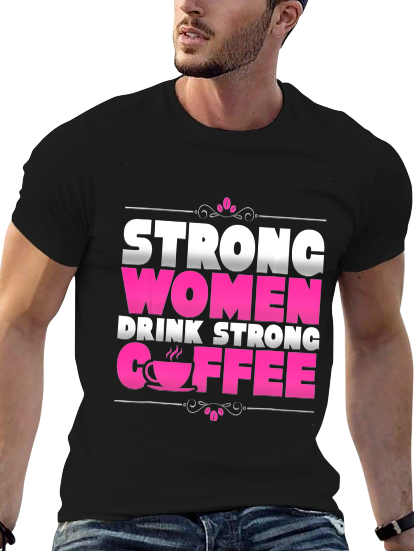 Strong Women Drink Strong Coffee Graphic Tee