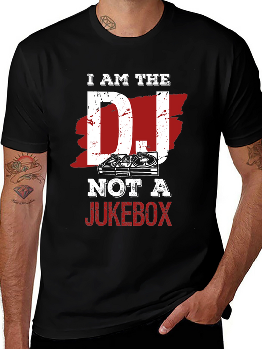 I am the DJ Not a Jukebox Black T-Shirt