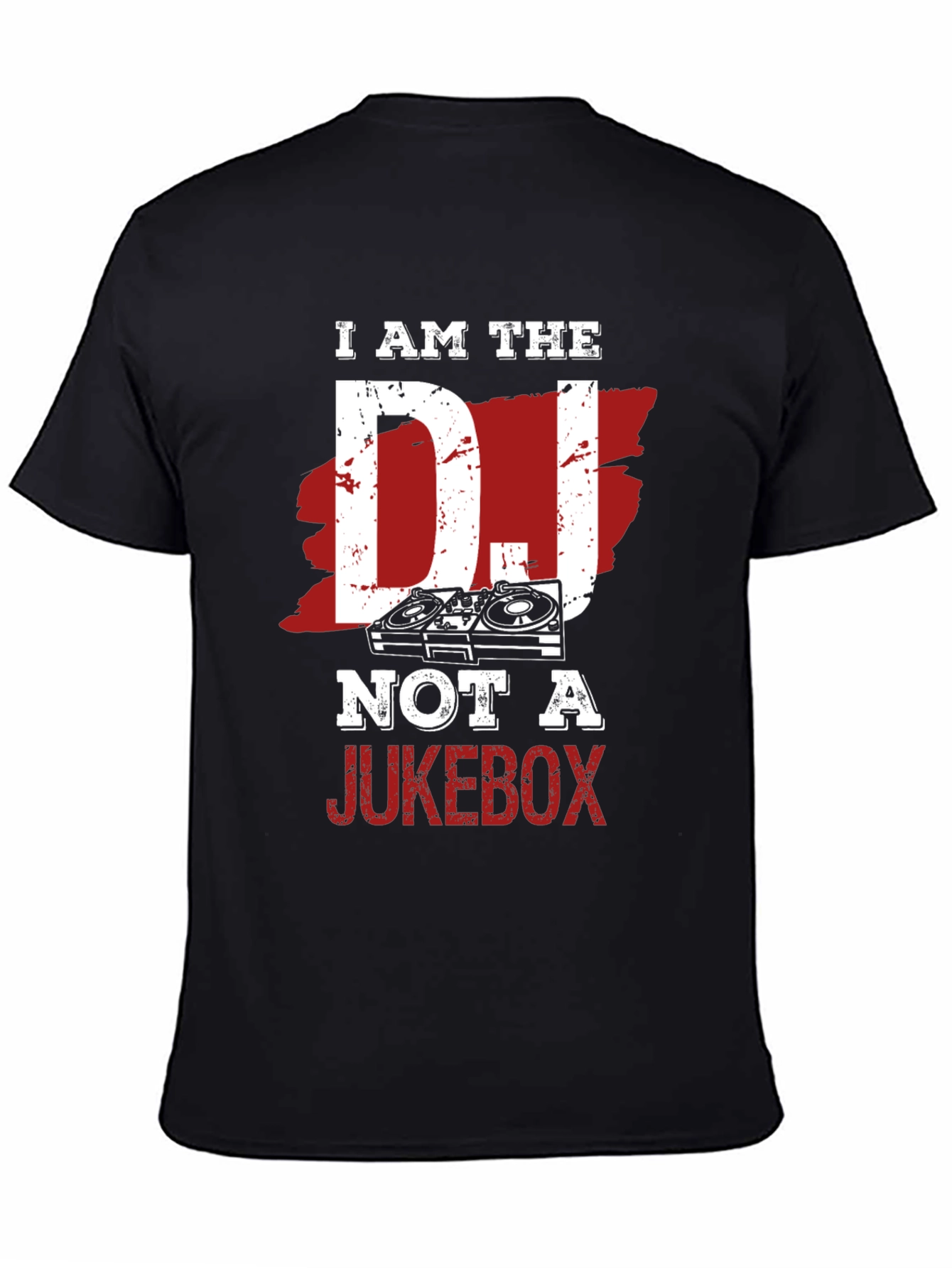 I am the DJ Not a Jukebox Black T-Shirt