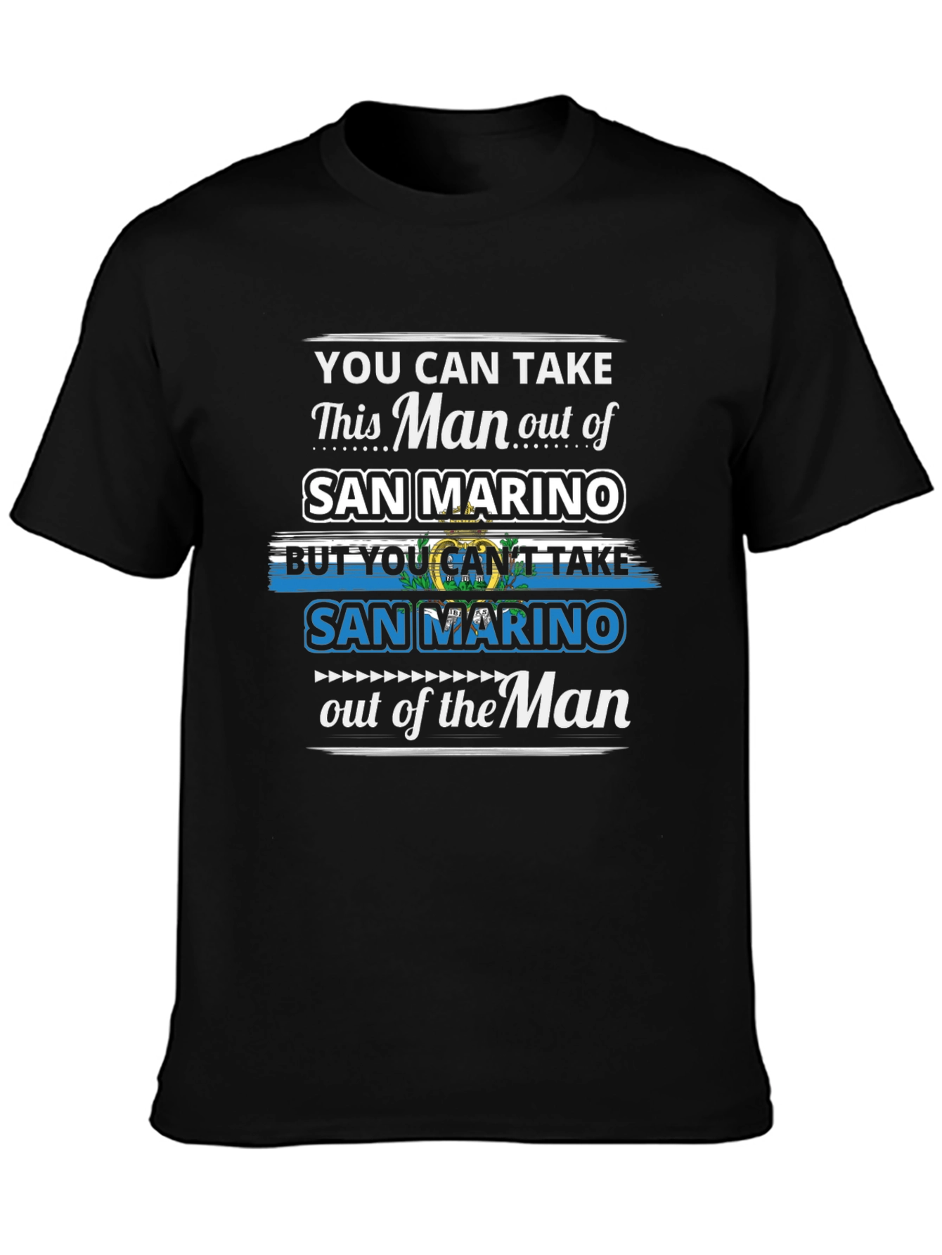 San Marino Pride T-Shirt: Take the Man Out But...