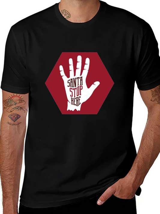 Santa Stop Here Graphic T-Shirt