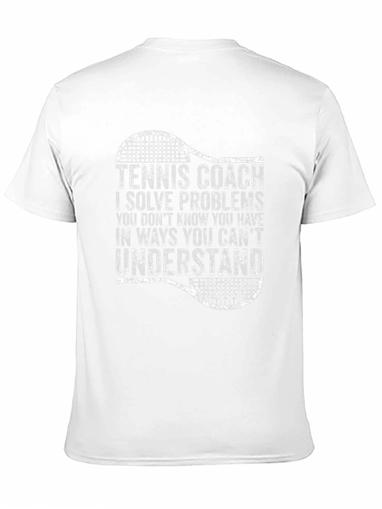 Tennis Coach T-Shirt - I Solve Problems